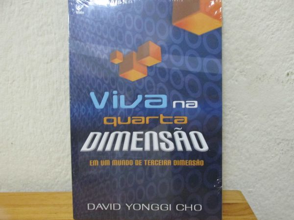 Livro Viva na Quarta Dimensão - David Yonggi Cho