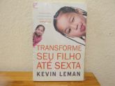 Livro Trasforme seu Filho até Sexta -  Kevin Leman